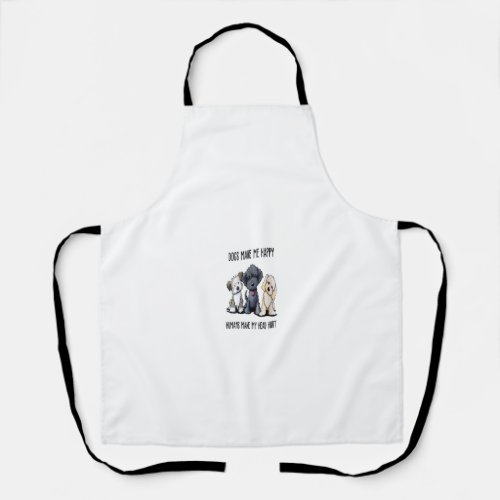 Womens Dogs Make Me Happy Humans Make My Head Hurt Apron