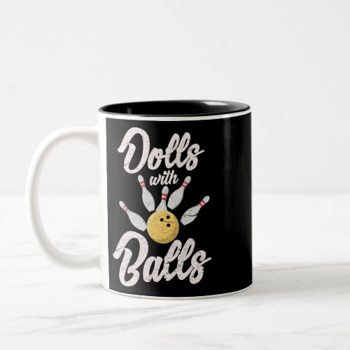 Womens Dolls with Balls Bowling Bowler Bowling Tea Two_Tone Coffee Mug