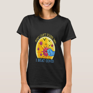 Womens Don't Scare Me I Beat Covid Survivor Doctor T-Shirt