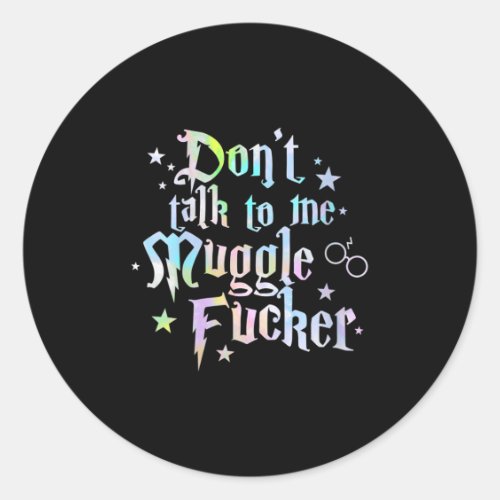 Womens Don&#39;t Talk To Me Anti Social Humor Quote In Classic Round Sticker