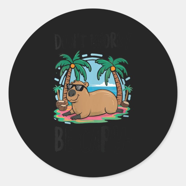 Womens Don't Worry Be Capy Shirt Kids Men Women Ca Classic Round Sticker (Front)