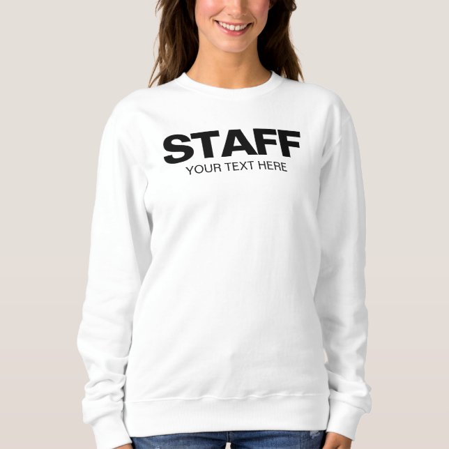 Womens Double Sided White Sweatshirt Staff Member (Front)