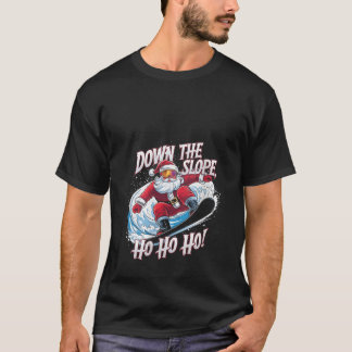 Womens Down Slope Ho Ho Ho Santa Snowboarder Chris T-Shirt