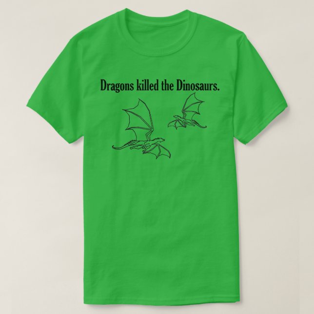 Womens Dragons killed the Dinosaurs  T-Shirt (Design Front)