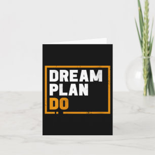 Womens Dream Plan Do - Insrational Quote Motivatio Card
