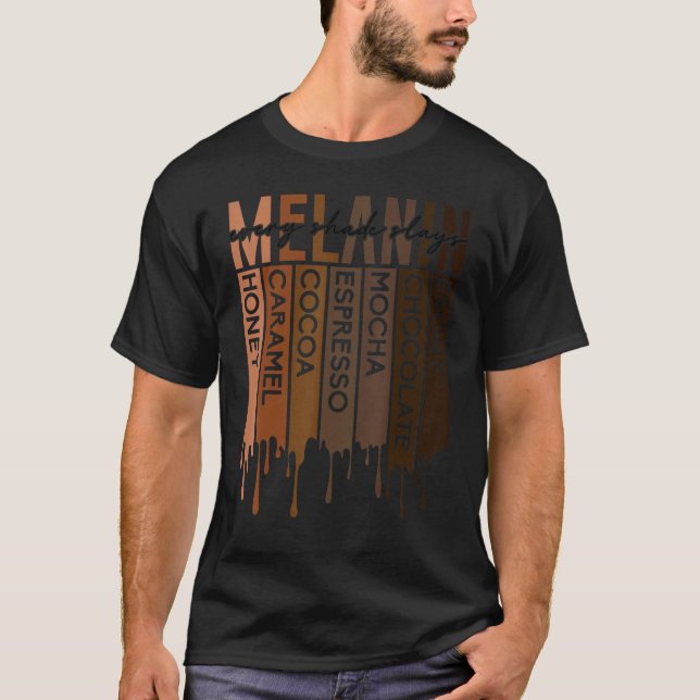 Womens Drippin in Melanin Every Shade Slays Africa T-Shirt (Front)