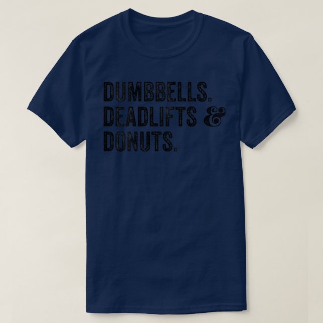 Womens Dumbbells Deadlifts And Donuts Funny Workou T-Shirt (Design Front)