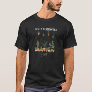 Womens Easily Distracted By Plants T-Shirt