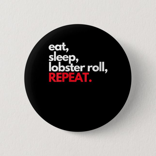 Womens Eat Sleep Lobster Roll Repeat Maine Lobster Button (Front)
