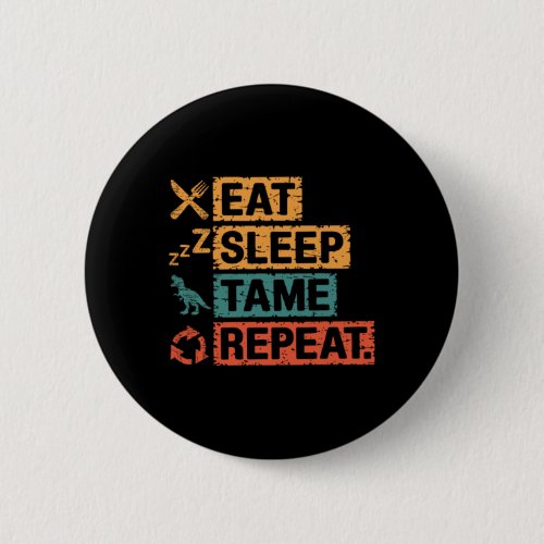 Womens Eat Sleep Tame Repeat Gamer Dinosaur Trex L Button