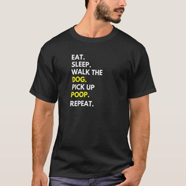 Womens Eat Sleep Walk The Dog Pick Up Poop Repeat  T-Shirt (Front)