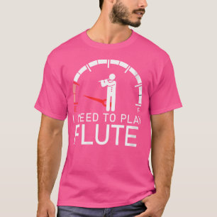 Womens Empty I Need To Play Flute Tee Shirt 	 	 Lo