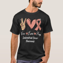 Womens Endometrial Cancer Awareness Peace Love Hop T-Shirt