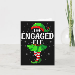 Womens Engaged Elf Christmas Girls Women Elf Squad Card