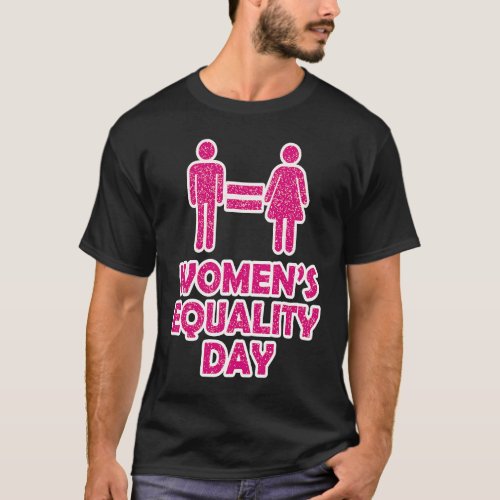 Womens Equality Day of Equivalent to the T_Shirt