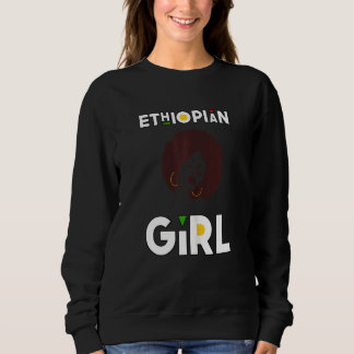 Womens Ethiopian Girl Ethiopian Diva African Pri Sweatshirt