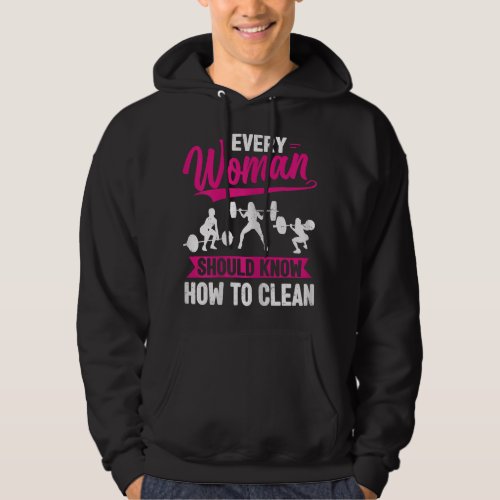 Womens Every Woman Should Know How To Clean Funny  Hoodie