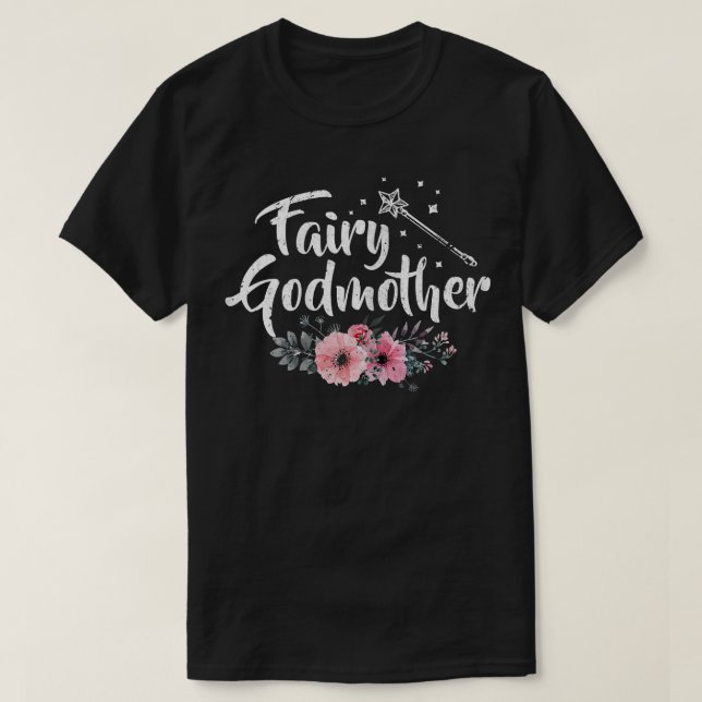 Womens Fairy Godmother Flowers Godmom God Mother G T-Shirt (Design Front)