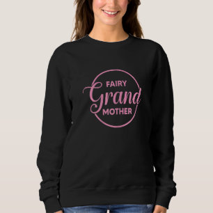 Womens Fairy Grandmother Mothers Day Grandma Sweatshirt