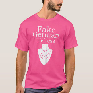 Womens Fake German Heiress Jewelry T-Shirt