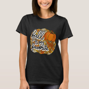 Women's Fall Is My Favorite T-Shirt