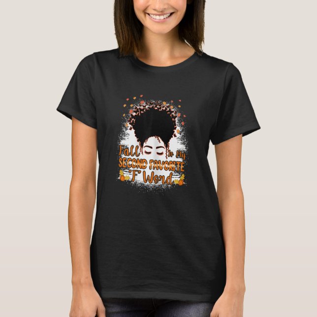 Womens Fall Is My Second Favorite F Word Fall  Mes T-Shirt (Front)