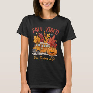 Womens Fall Vibes Bus Driver Life Halloween Pumpki T-Shirt