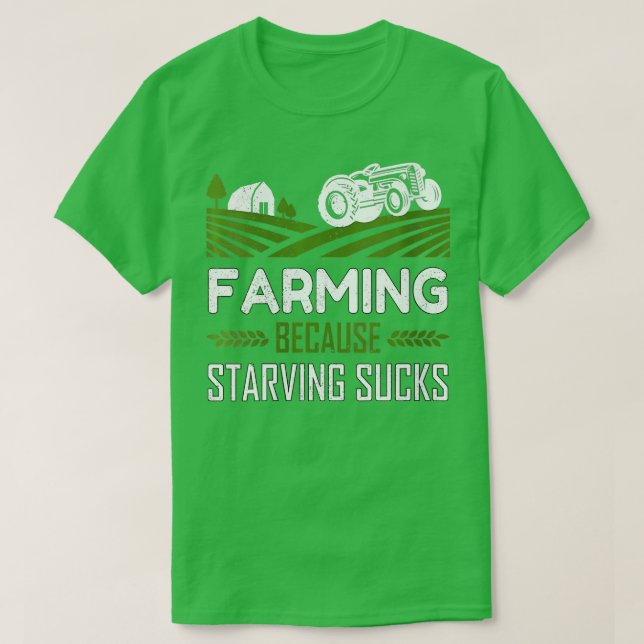Womens Farming Because Starving Love Farm Joke Ran T-Shirt (Design Front)