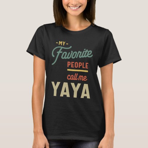 Womens Favorite Yaya Grandma Gift T_Shirt