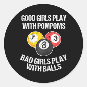 Womens Female Pool Player Funny Saying Woman Billi Classic Round Sticker