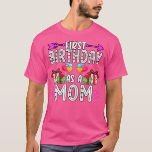 Womens First Birthday As A Mom Maternity Baby Reve T-Shirt