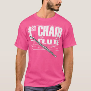 Womens First Chair Flute A Band Member And Orchest T-Shirt