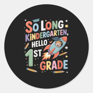 Womens First Day Of School So Long Kindergarten He Classic Round Sticker