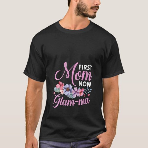 Womens First Mom Now Glamma Grandma Blessings Prom T_Shirt