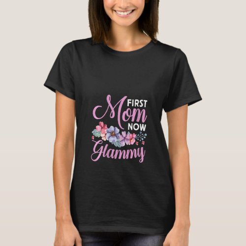 Womens First Mom Now Glammy Grandma Blessings Prom T_Shirt