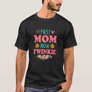 Womens First Mom Now Twinkie  New Twinkie Mother's T-Shirt
