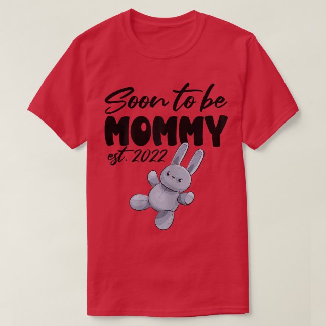 Womens First Mothers Day Mom Soon To Be Mommy 2022 T-Shirt (Design Front)