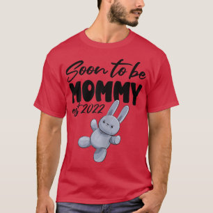 Womens First Mothers Day Mom Soon To Be Mommy 2022 T-Shirt