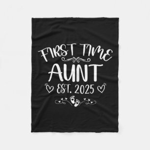Womens First Time Aunt Est 2025 Soon To Be Mom Mot Fleece Blanket