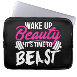 Women&#39;s Fitness - Wake Up Beauty, Time To Beast Laptop Sleeve