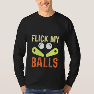 Womens Flick My Balls  Classic Retro Pinball Arcad T-Shirt