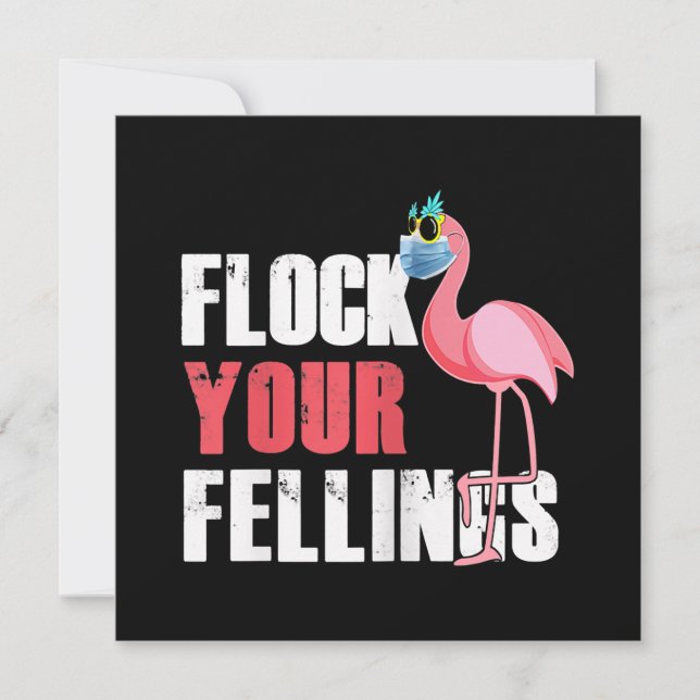 Womens Flock Your Feelings Funny Flamingo Invitation (Front)