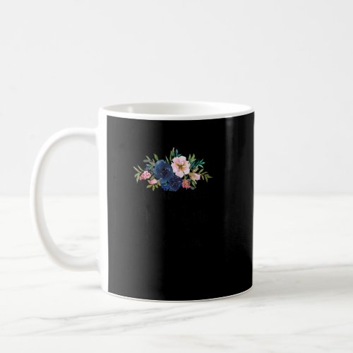 Womens Flowers  Underestimate Me Thatll Be Fun  Coffee Mug