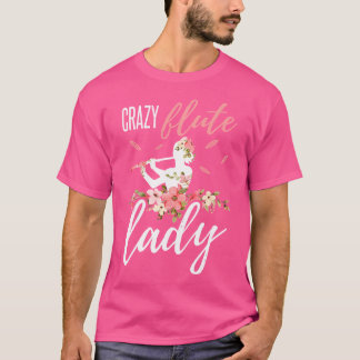Womens Flute Shirt Funny Crazy Flute Lady Instrume