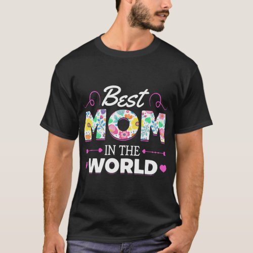 Womens For The Best Mother In The World For Mother T_Shirt
