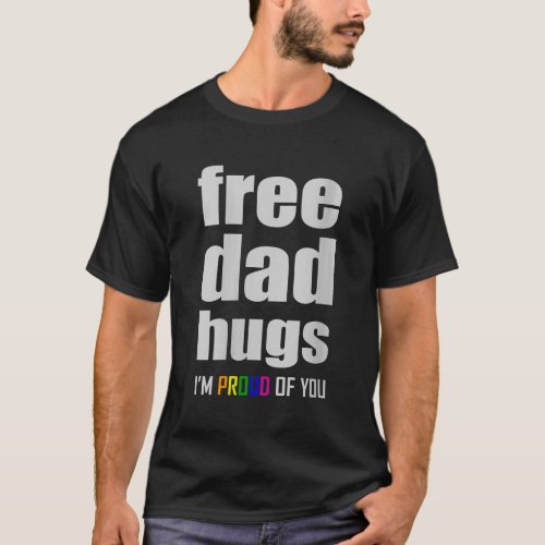 Womens FREE DAD HUGS LGBT Pride Month LGBTQ Rainbo T_Shirt