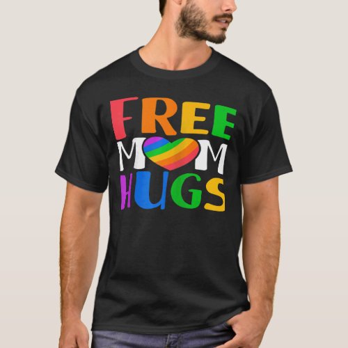 Womens Free Mom Hugs LGBT Rainbow Heart Gay Lesbia T_Shirt