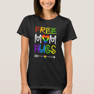 Womens Free Mom Hugs  Rainbow Heart Lgbt Pride Mon T-Shirt