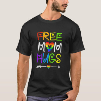 Womens Free Mom Hugs  Rainbow Heart Lgbt Pride Mon T-Shirt