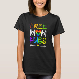 Womens Free Mom Hugs Rainbow Heart Lgbt Pride Mon T-Shirt